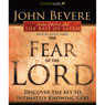 The Fear of the Lord: Discover the Key to Intimately Knowing God