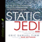 Static Jedi: The Art of Hearing God Through the Noise