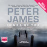 Dead Like You: DS Roy Grace Mystery, Book 6