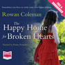 The Happy Home for Broken Hearts