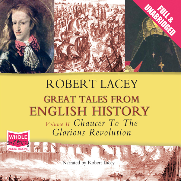 Great Tales from English History: Volume II