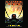 Galactic Corps: The Inheritance Trilogy, Book 2