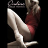 Ondine: An Erotic Tale of Art and Deception