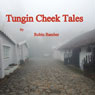 Tungin' Cheek Tales