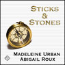 Sticks and Stones