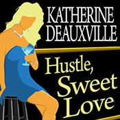 Hustle, Sweet Love