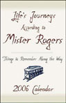 Life's Journeys According to Mister Rogers: Things to Remember Along the Way