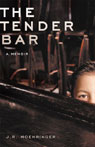 The Tender Bar: A Memoir