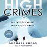 High Crimes: The Fate of Everest in an Age of Greed