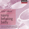 Nanny Behaving Badly