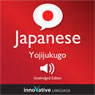 Learn Japanese - Yojijukugo Japanese: Lessons 1-25