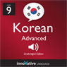 Learn Korean - Level 9: Advanced Korean, Volume 2: Lessons 1-25