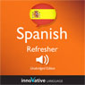 Learn Spanish: Refresher Spanish, Lessons 1-25