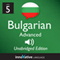 Learn Bulgarian - Level 5 Advanced Bulgarian Volume 1, Lessons 1-25