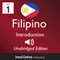 Learn Filipino - Level 1 Introduction to Filipino Volume 1: Lessons 1-25