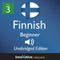 Learn Finnish: Level 3 - Beginner Finnish, Volume 1: Lessons 1-25