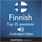 Learn Finnish - Top 25 Finnish Questions You Need to Know: Lessons 1-25