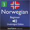 Learn Norwegian: Level 3 - Beginner Norwegian, Volume 2: Lessons 1-25