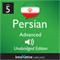 Learn Persian: Level 5 - Advanced Persian, Volume 1: Lessons 1-25