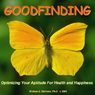 Goodfinding: Optimizing Your Aptitude for Health and Happiness