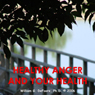 Healthy Anger and Your Health: Using Healthy Emotions to Heal Your Body