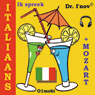 Ik spreek Italiaans (met Mozart) Volume Basis [I Speak Italian (with Mozart), Basic Volume]