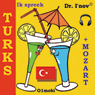 Ik spreek Turks (met Mozart) Volume Basis [I Speak Turkish (with Mozart), Basic Volume]