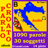 Parlo croato (con Mozart) - Volume Base [Croatian for Italian Speakers]