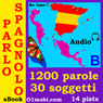 Parlo Spagnolo (con Mozart) - Volume Base [Spanish for Italian Speakers]