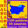 Hablo Bulgaro (con Mozart) - Volumen Basico [Bulgarian for Spanish Speakers]