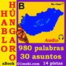 Hablo hungaro (con Mozart) - volumen basico [Hungarian for Spanish Speakers]