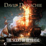 The Scent of Betrayal: The Privateersman Mysteries, Volume 5