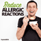 Reduce Allergic Reactions Hypnosis: Squash Your Allergen Sensitivity, Using Hypnosis