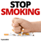 Stop Smoking Hypnosis: Break the Habit to Get Smoke-Free, with Hypnosis