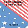 Great American Short Stories: Volume 2