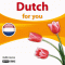Dutch for you