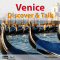 Venice (Discover & Talk)