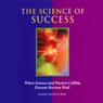 The Science of Success: How to Attract Prosperity and Create Life Balance Through Proven Principles