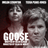 Goose (Dramatised)