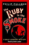 The Ruby in the Smoke: Sally Lockhart Trilogy, Book 1