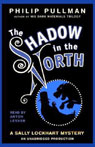 The Shadow in the North: Sally Lockhart Trilogy, Book 2