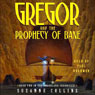 Gregor and the Prophecy of Bane: Underland Chronicles, Book 2