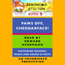 Geronimo Stilton Book 6: Paws Off, Cheddarface!