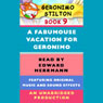 Geronimo Stilton Book 9: A Fabumouse Vacation for Geronimo