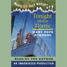 Magic Tree House, Book 17: Tonight on the Titanic