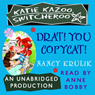 Katie Kazoo, Switcheroo #7: Drat, You Copycat!