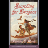 Searching for Dragons: The Enchanted Forest Chronicles, Book 2