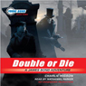 Double or Die: Young Bond, Book #3