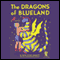 The Dragon's of Blueland: My Father's Dragon 3