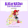 Love Stinks!: Katie Kazoo, Switcheroo #15